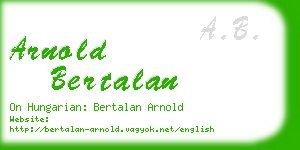 arnold bertalan business card